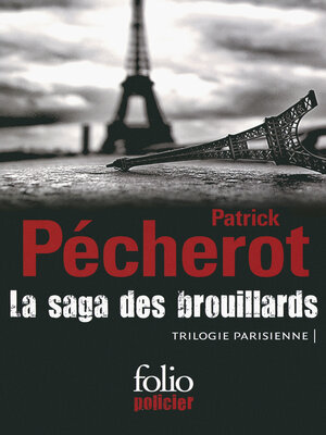 cover image of La saga des brouillards (Trilogie parisienne)